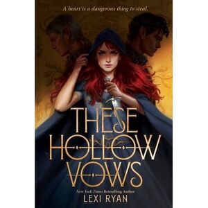 These Hollow Vows -- Lexi Ryan